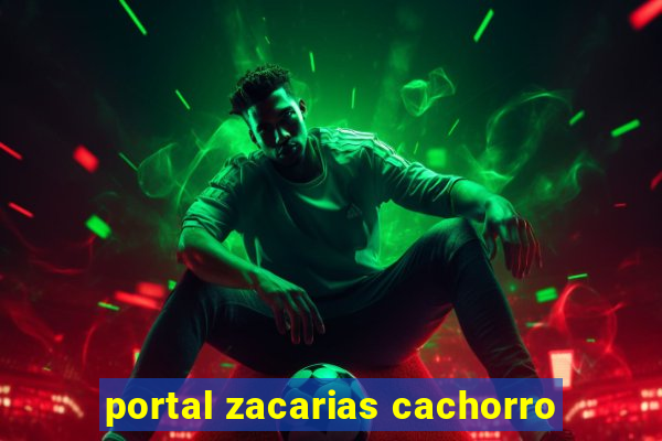 portal zacarias cachorro